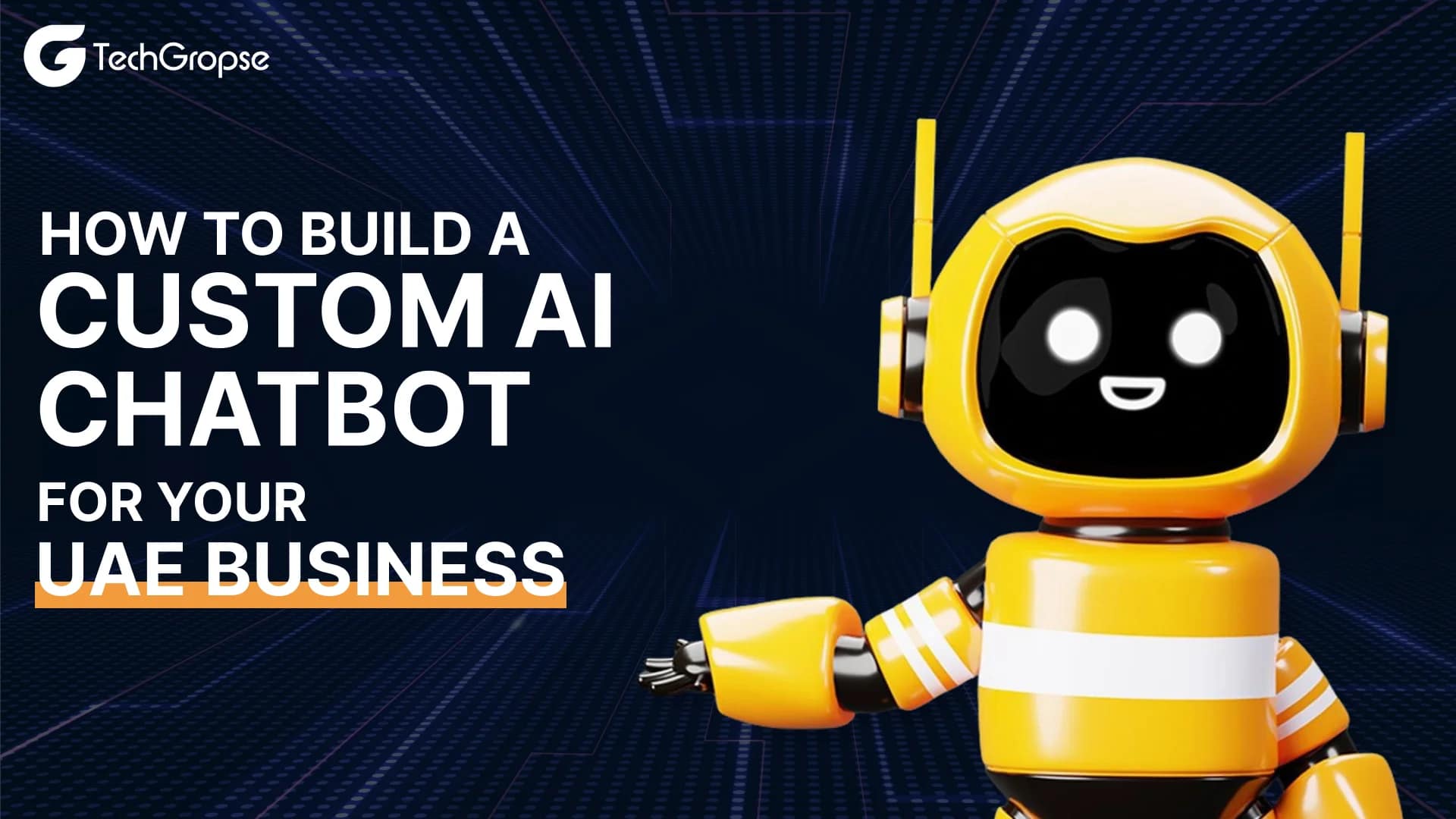 How to Build a Custom AI Chatbot for Your UAE Business