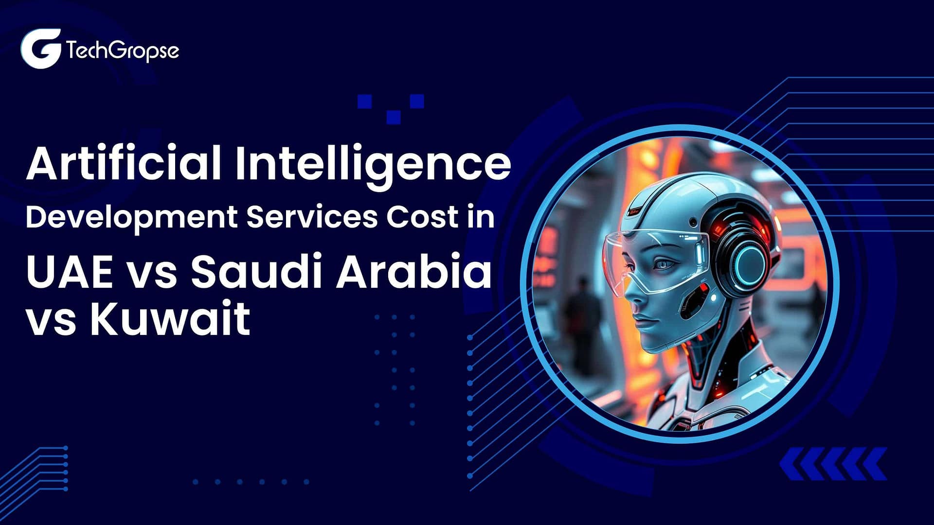 Artificial Intelligence (AI) Development Services Cost in UAE vs Saudi Arabia vs Kuwait