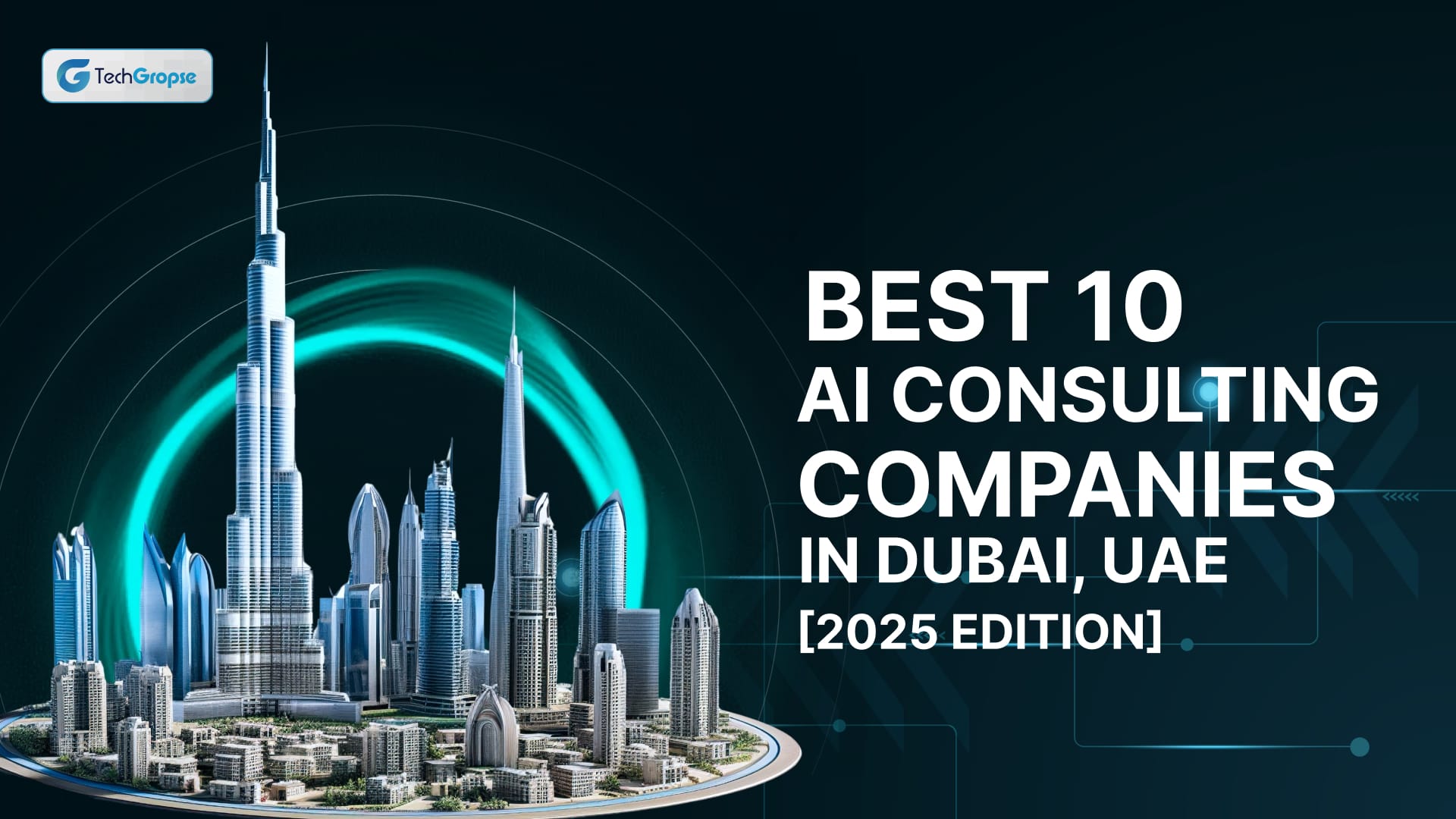 Best 10 AI Consulting Companies in Dubai, UAE [2025 Edition]