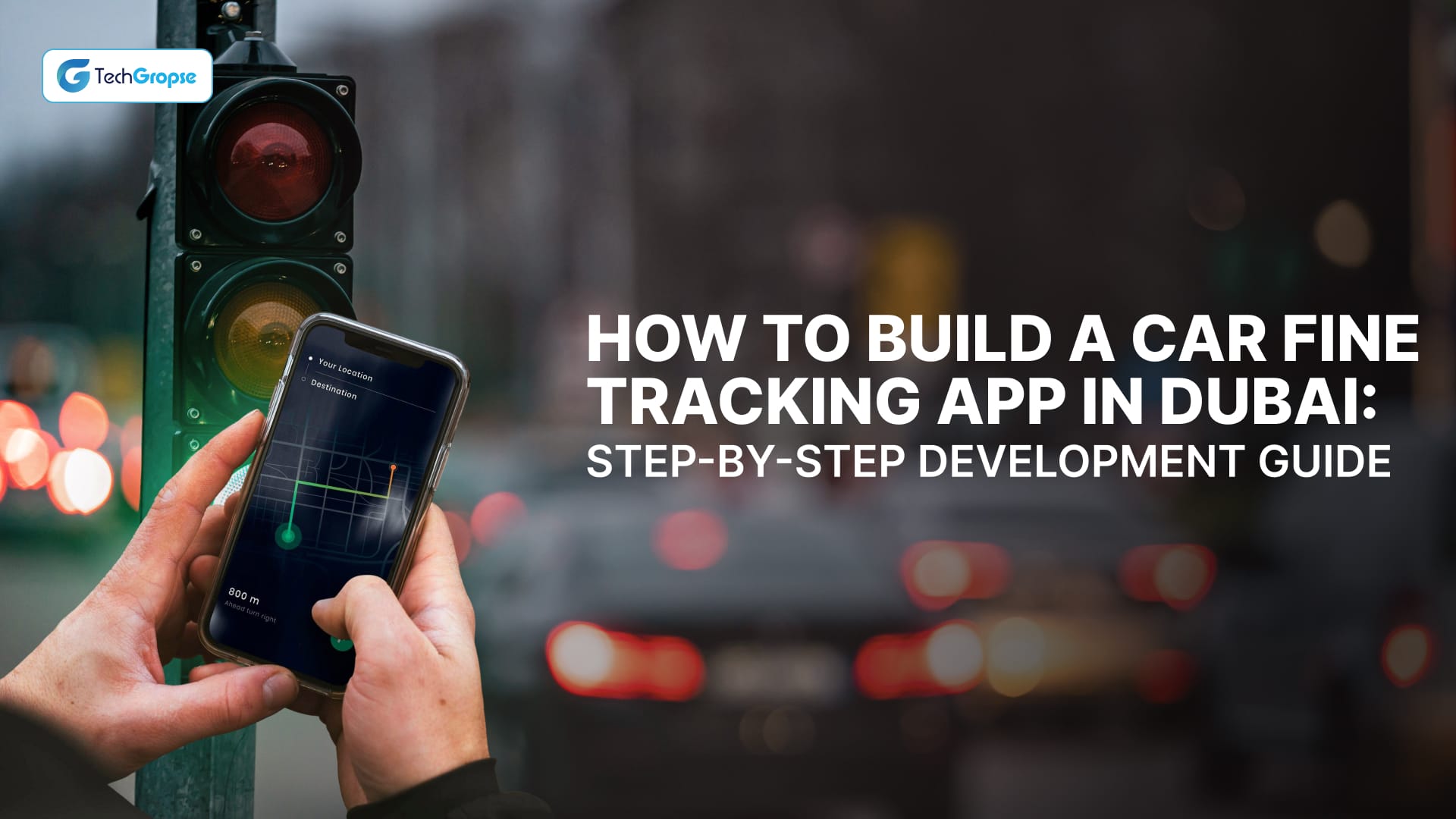 How to Build a Car Fine Tracking App in Dubai: Step-by-Step Development Guide