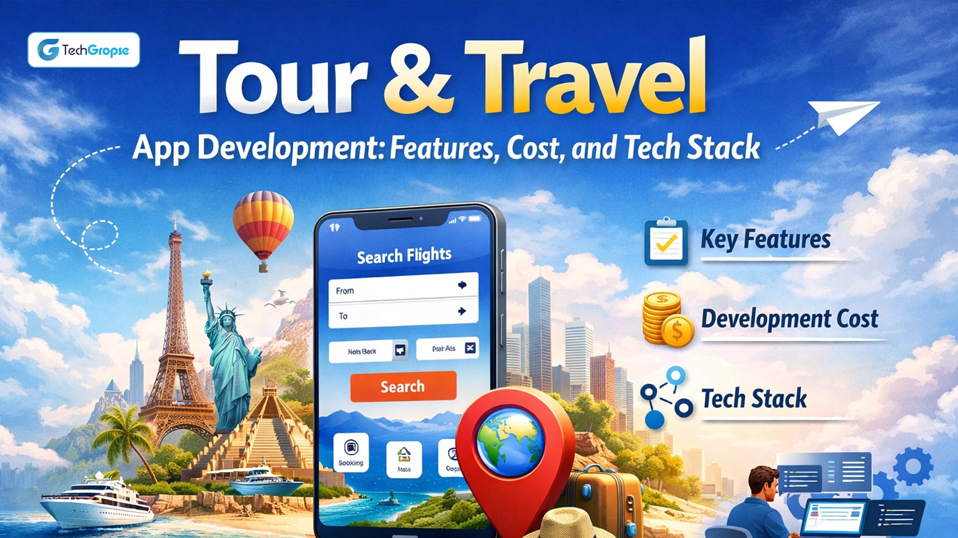 Tour & Travel App Development: Features, Cost, and Tech Stack